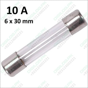 10 Amp 6x30mm 250vac Glass Fuse In Pakistan