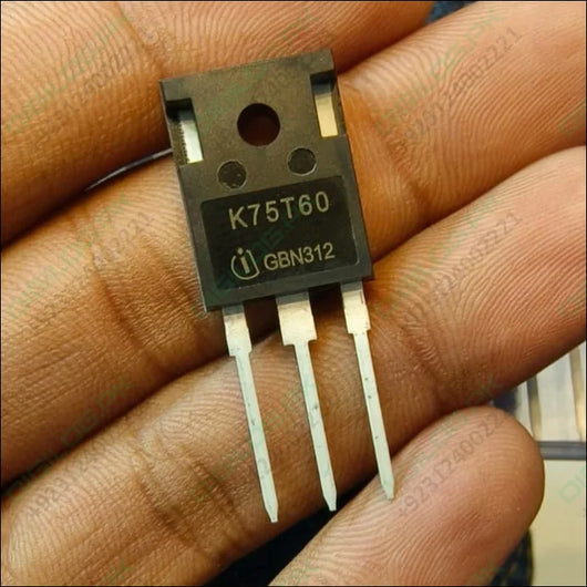 K75T60 IGBT IKW75N60T 600V 75A In Pakistan