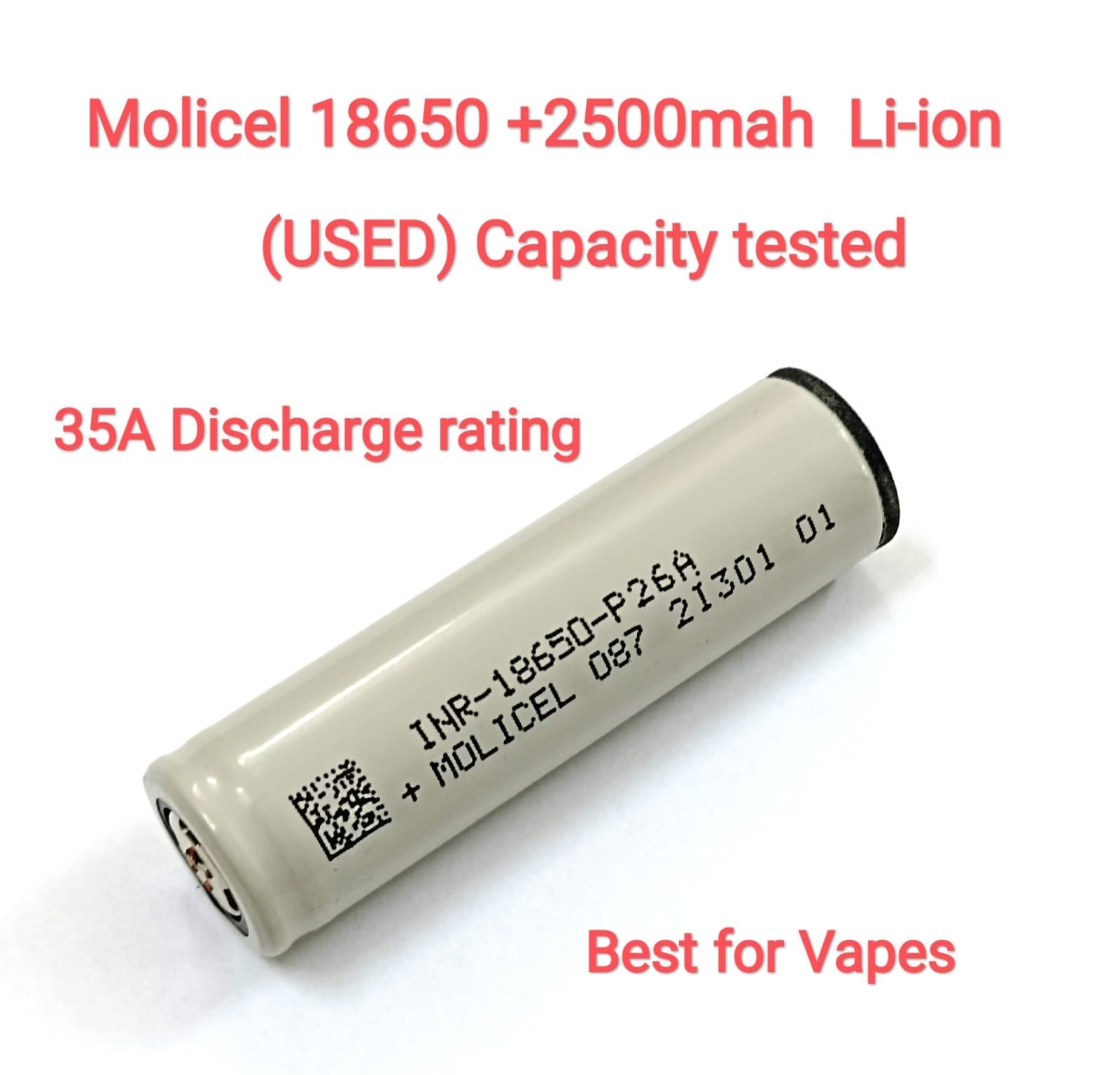 A Used Powerful And Long-lasting Battery Molicel 18650 Li-ion Battery +2500mAh - a grey cylindrical cell with printed text including "INR-18650-P26A" and a QR code, isolated on a white background.