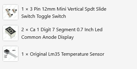 Arduino Camp Kit By Weepro STEAM Trainings - contents include three mini slide switches, two 7-segment common anode LED displays, and one LM35 sensor.