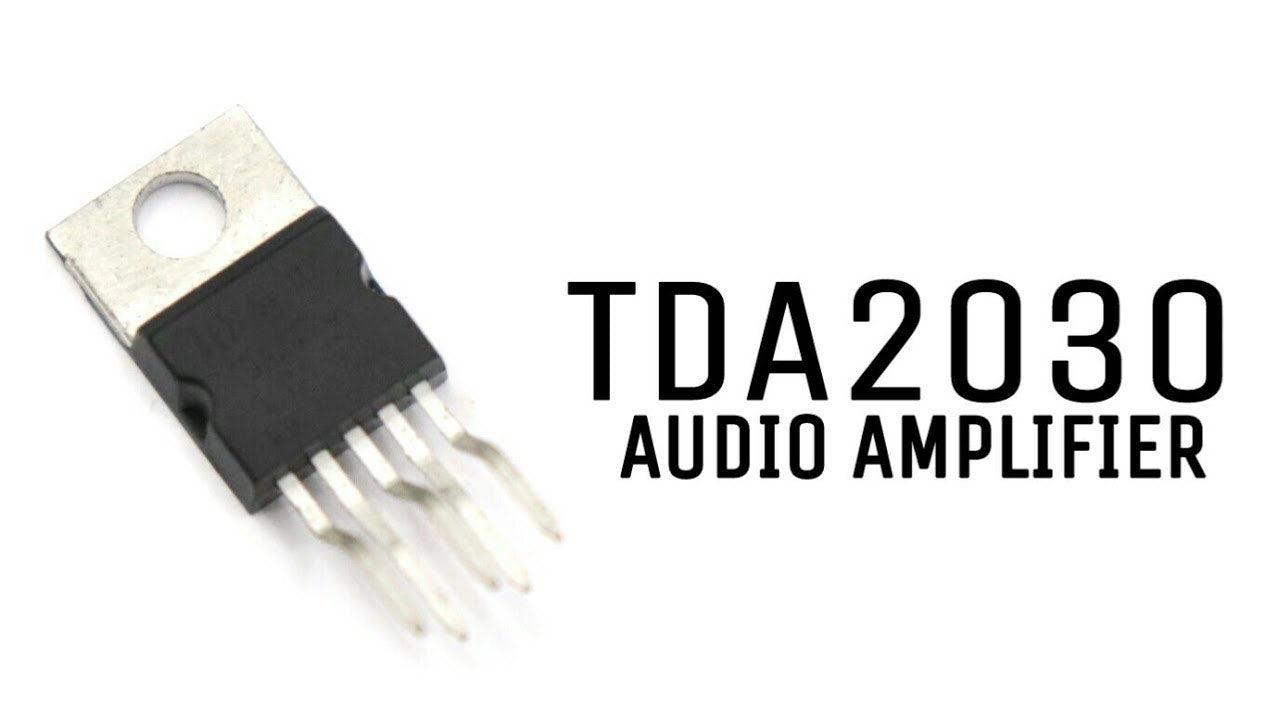 TDA2030A Hi Fi Amplifier IC - a black five-pin electronic component with a metal heat sink tab, shown next to the text TDA2030 AUDIO AMPLIFIER.