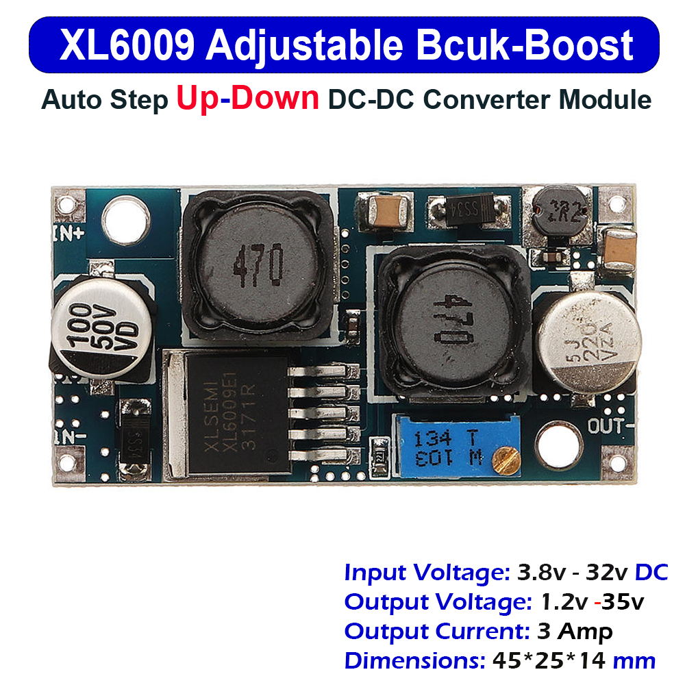 XL6009 Buck Boost Convertor Module - a blue circuit board with two black inductors, a silver potentiometer, and input/output solder pads.